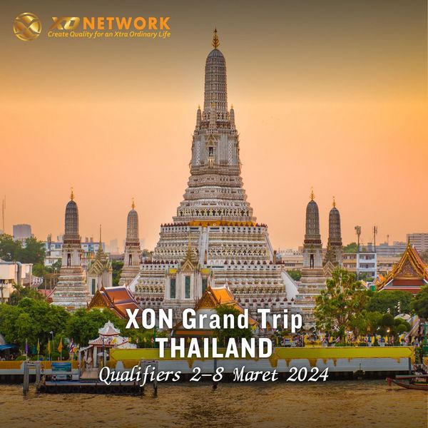 XO Network Grand Trip Thailand Maret 2024