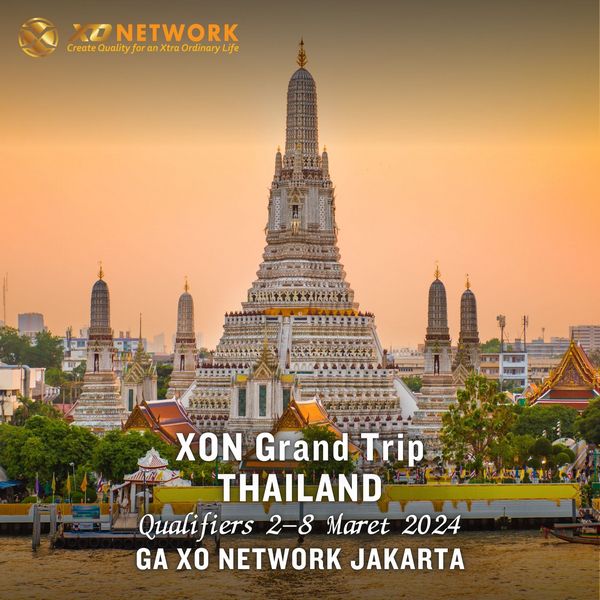 XO Network Grand Trip Thailand Maret 2024
